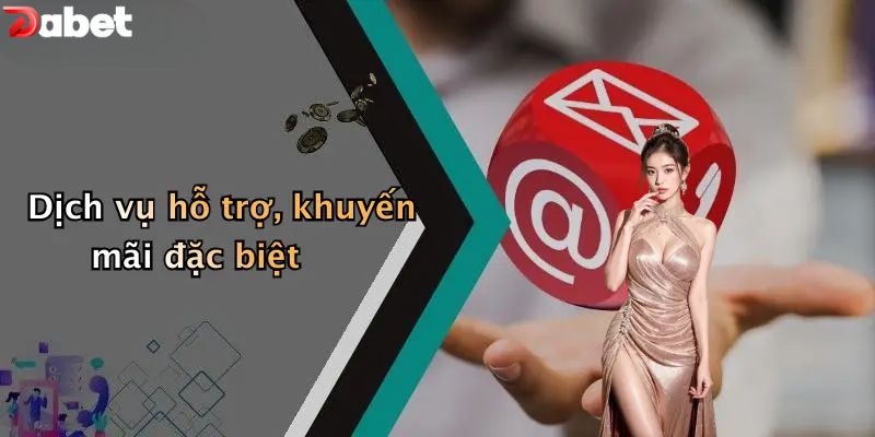 Thể Thao DABET - Sân Chơi Cá Độ Đẳng Cấp Hàng Đầu 2026 Dịch vụ hỗ trợ, khuyến mãi đặc biệt